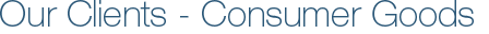 Our Clients - Consumer Goods